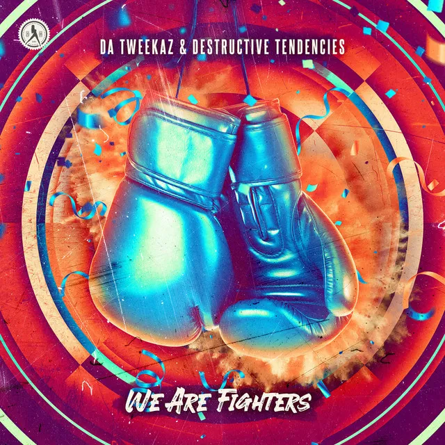 We Are Fighters by Da Tweekaz, Destructive Tendencies - Hardcore cover art
