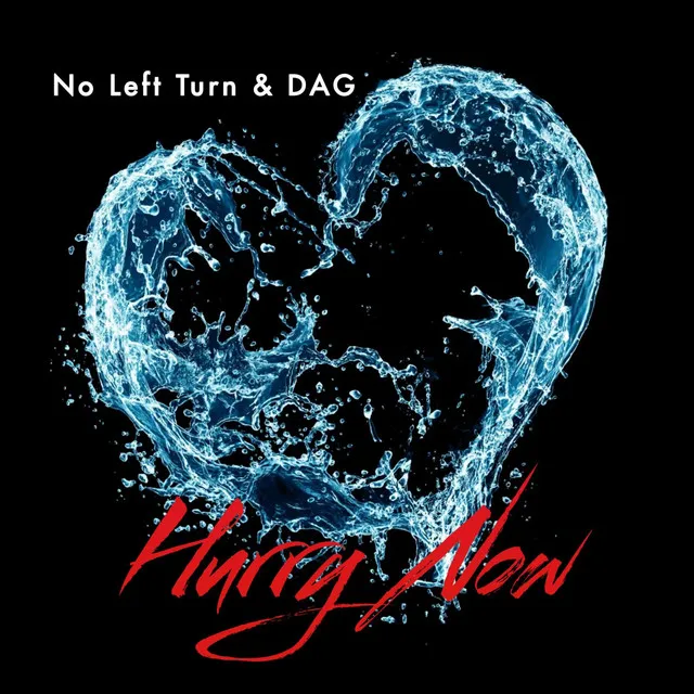 Hurry Now - Radio Edit by DAG, No Left Turn - Happy Hardcore cover art