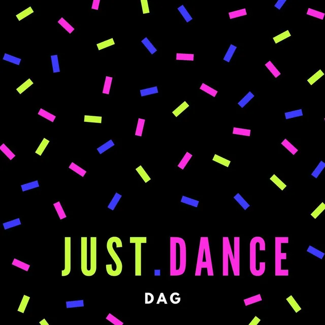 Just.Dance by DAG - Happy Hardcore cover art