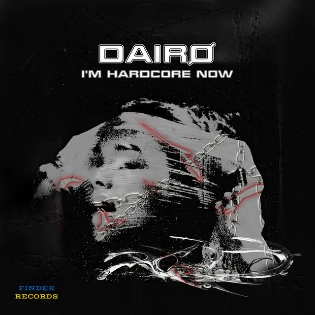 I'm Hardcore Now - Original Mix by DAIRØ - Hard Techno cover art