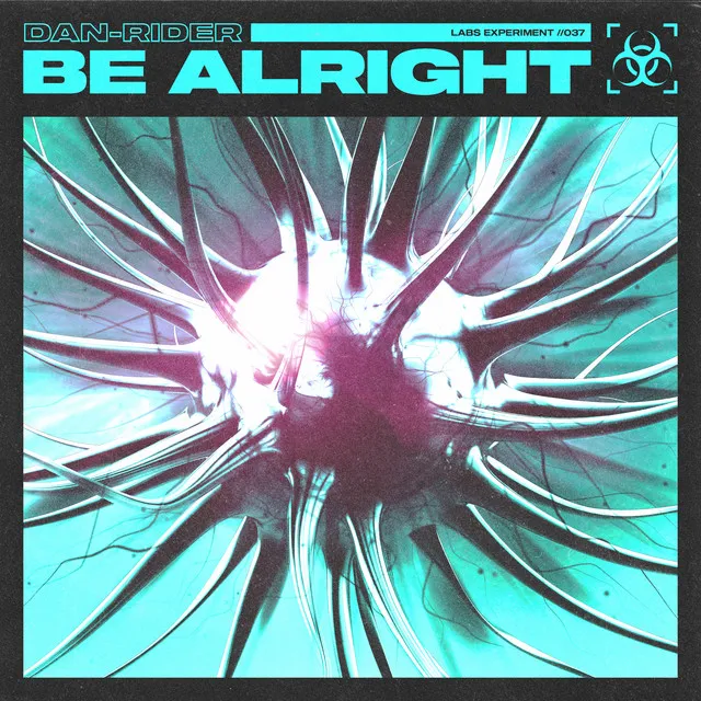 Be Alright by Dan-Rider - Hardstyle cover art