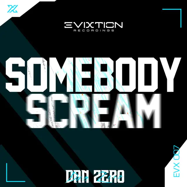 SOMEBODY SCREAM - Extended Mix by Dan Zero - Hardstyle cover art