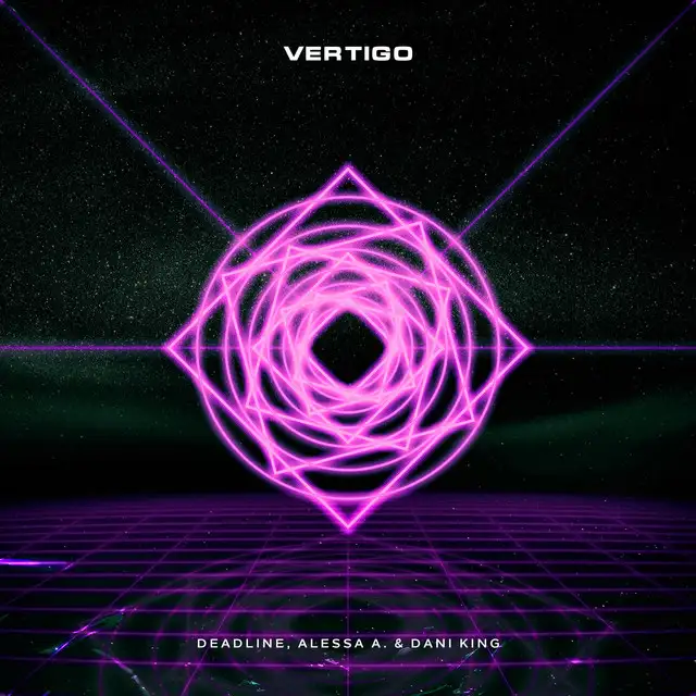 Vertigo by Dani King, DEADLINE, ALESSA.A - Hardstyle cover art