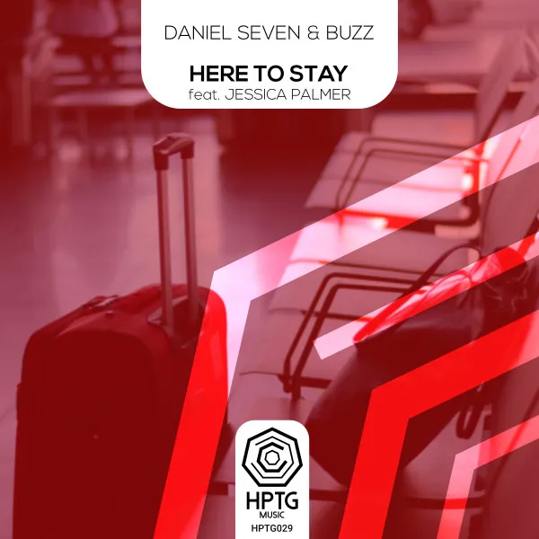 Here To Stay by Daniel Seven, Jessica Palmer, Buzz - Happy Hardcore cover art
