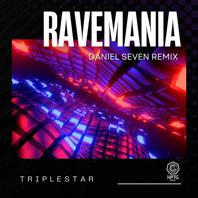 Ravemania - Daniel Seven Remix by Daniel Seven, Triplestar - Happy Hardcore cover art