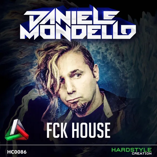 FCK House by Daniele Mondello - Hardstyle cover art