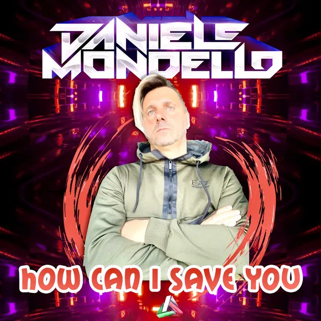 How Can I Save You by Daniele Mondello - Hardstyle cover art
