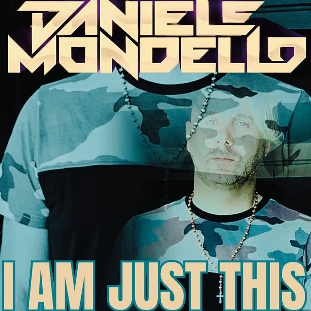 I AM JUST THIS by Daniele Mondello - Hardstyle cover art