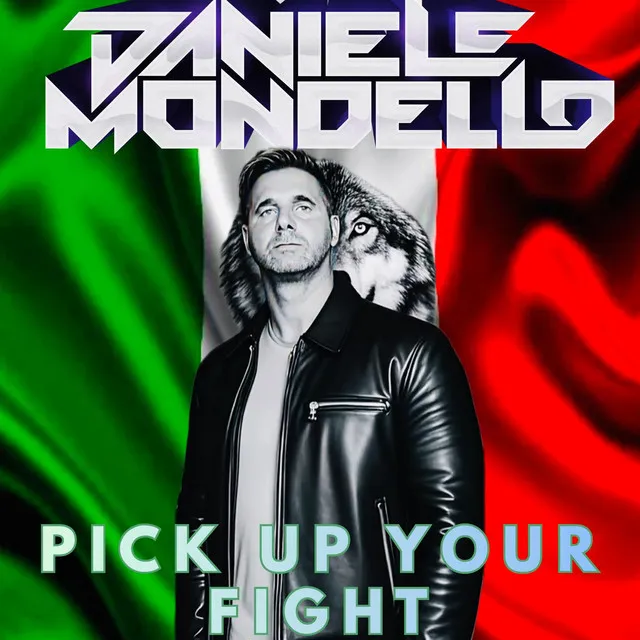 PICK UP YOUR FIGHT by Daniele Mondello - Hardstyle cover art