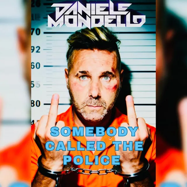 SOMEBODY CALLED THE POLICE by Daniele Mondello - Hardstyle cover art