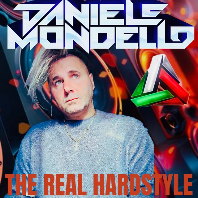 THE REAL HARDSTYLE by Daniele Mondello - Hardstyle cover art