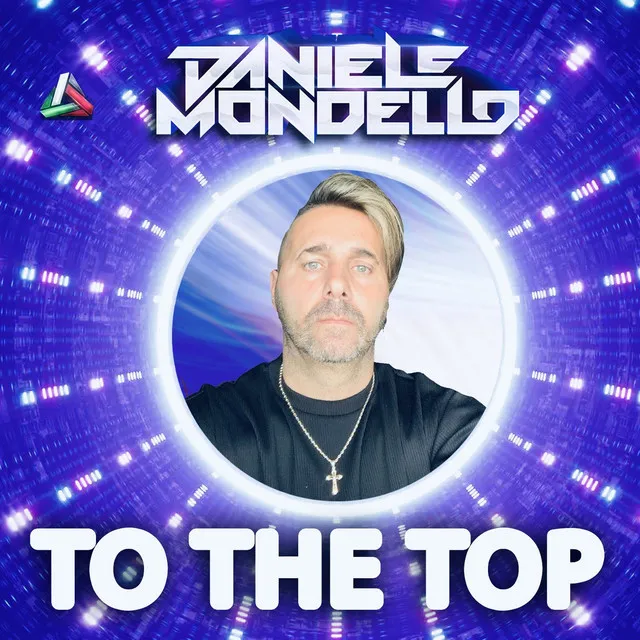 TO THE TOP by Daniele Mondello - Hardstyle cover art