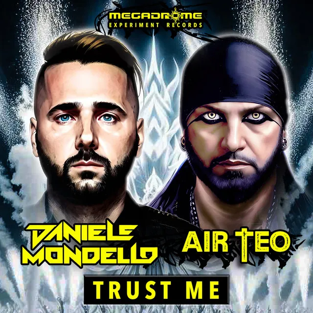Trust Me - Hardstyle Mix by Daniele Mondello, Air Teo - Hardstyle cover art