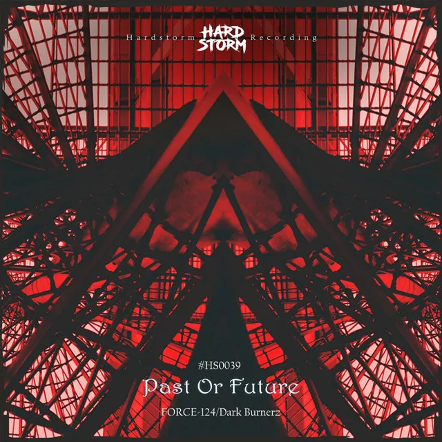 Past or Future by Dark Burnerz, Force-124 - Hardstyle cover art