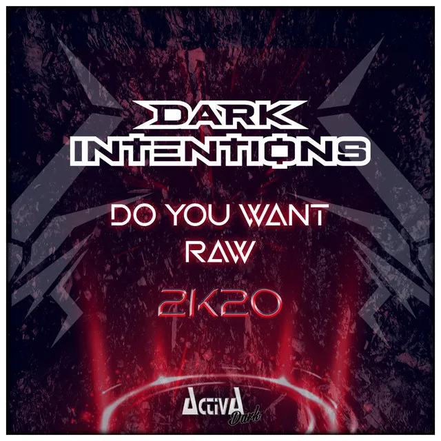 Do You Want Raw - 2k20 by Dark Intentions - Hardstyle cover art
