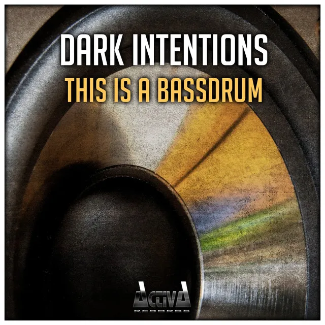 This Is a Bassdrum by Dark Intentions - Hardstyle cover art