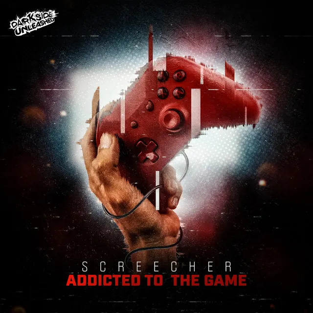 Addicted To The Game by Darkside Unleashed, Screecher - Uptempo cover art