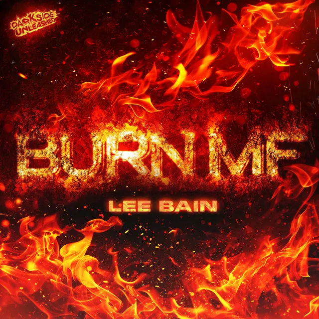 Burn MF by Darkside Unleashed, Lee Bain - Uptempo cover art