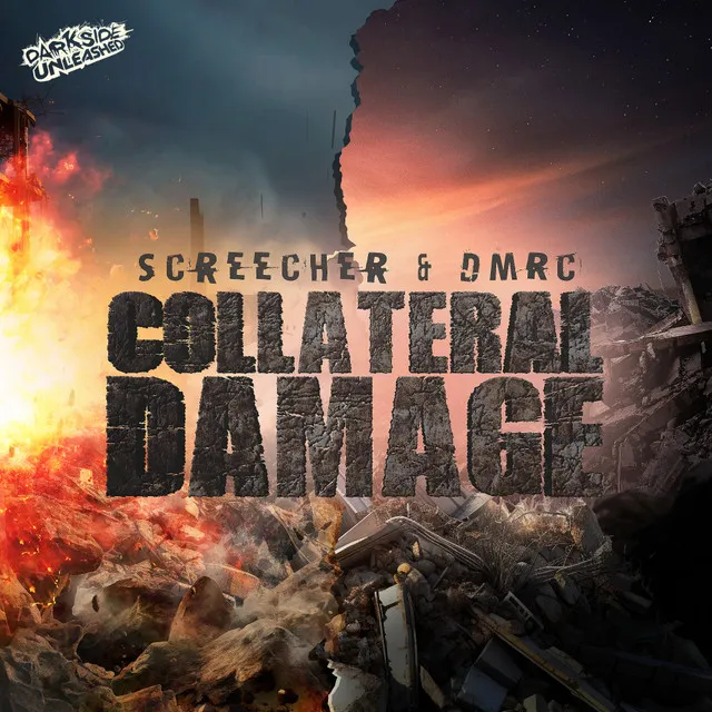 Collateral Damage by Darkside Unleashed, Screecher, DMRC - Uptempo cover art