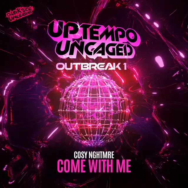 Come With Me by Darkside Unleashed, Cosy Nghtmre - Uptempo cover art