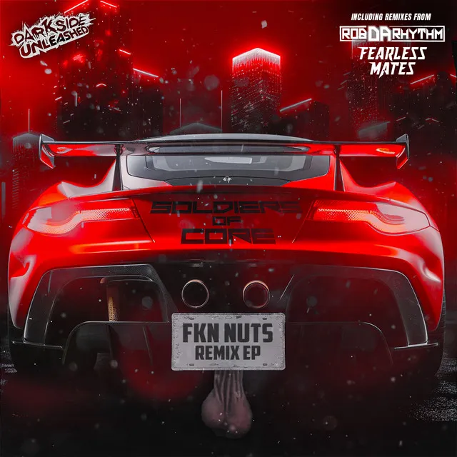 FKN Nuts - Fearless Mates Remix by Darkside Unleashed, Soldiers Of Core, Fearless Mates - Uptempo cover art