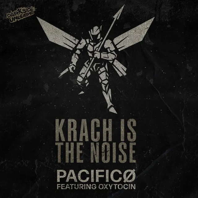 Krach Is The Noise by Darkside Unleashed, ABTEQ, Pacificø, Oxytocin - Uptempo cover art