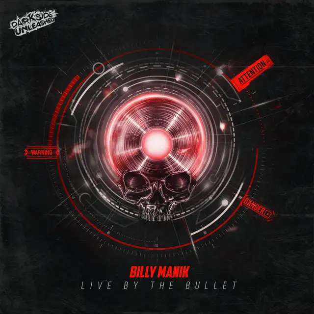 Live By The Bullet by Darkside Unleashed, Billy Manik - Uptempo cover art