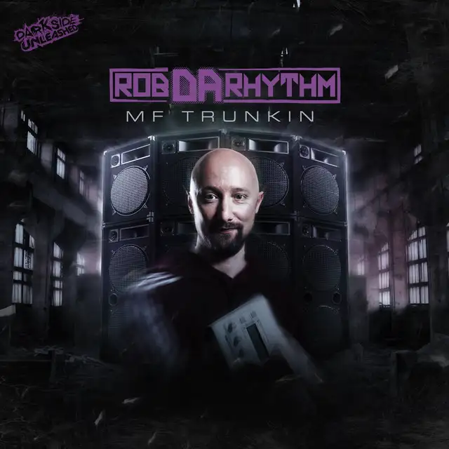 MF Trunkin by Darkside Unleashed, Rob Da Rhythm - Hardcore cover art