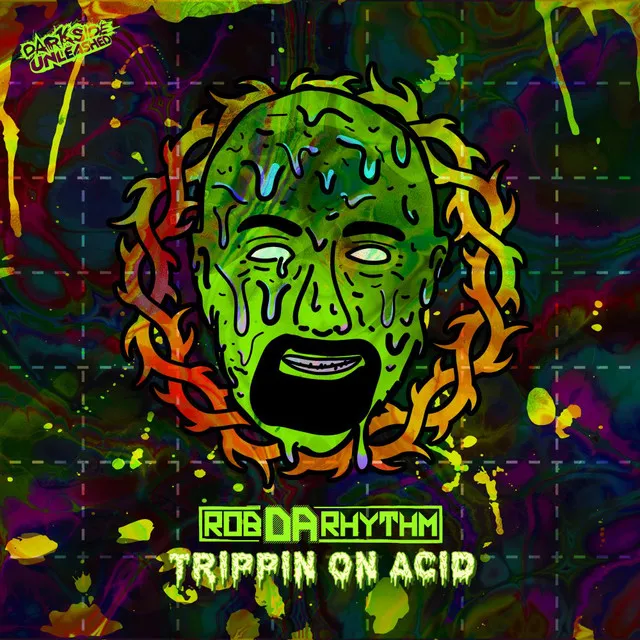 Trippin On Acid by Darkside Unleashed, Rob Da Rhythm - Frenchcore cover art