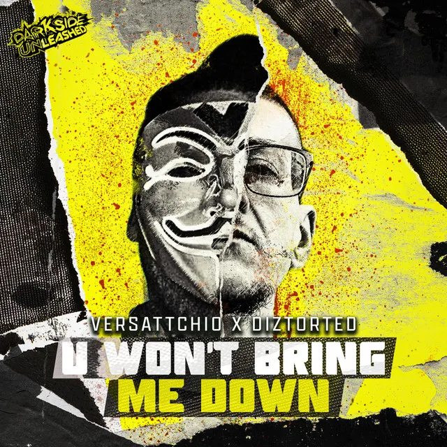 U Won't Bring Me Down by Darkside Unleashed, Diztorted, Versattchio - Uptempo cover art