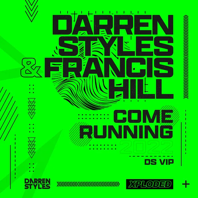 Come Running 2022 - DS VIP by Darren Styles, Francis Hill - Happy Hardcore cover art
