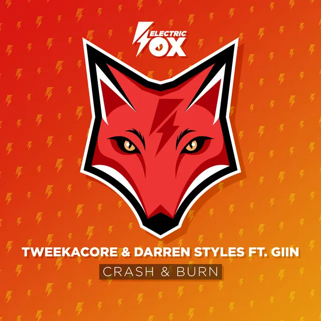 Crash & Burn by Darren Styles, Tweekacore, Giin - Happy Hardcore cover art
