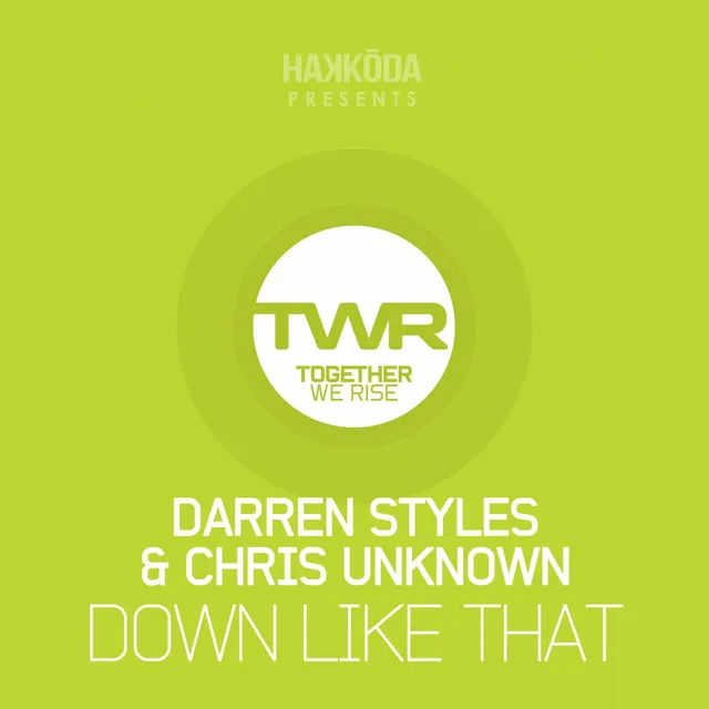 Down Like That - Original Mix by Darren Styles, Chris Unknown - Happy Hardcore cover art