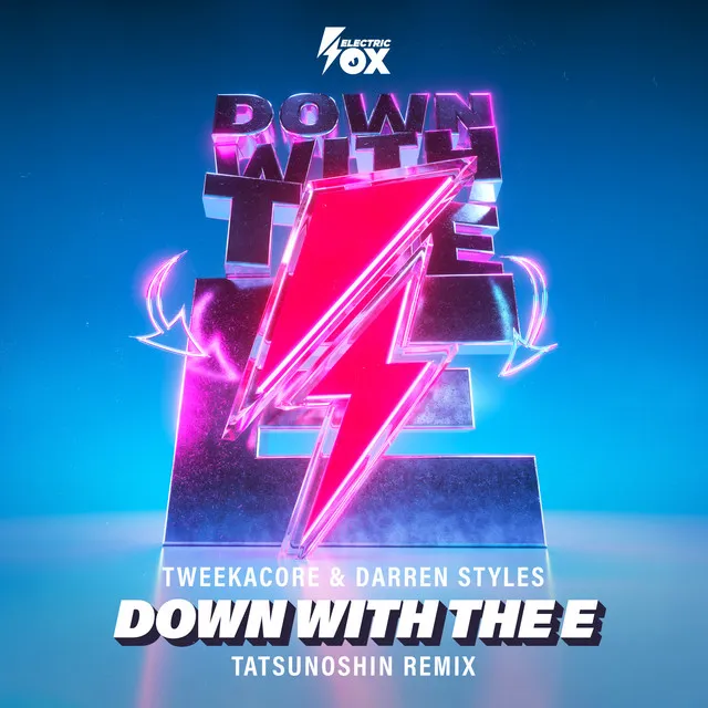 Down With The E - Tatsunoshin Remix by Darren Styles, Tweekacore, Tatsunoshin - Happy Hardcore cover art