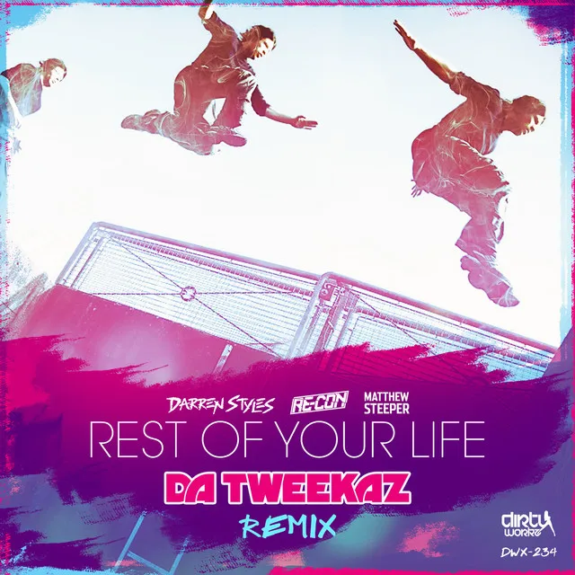 Rest Of Your Life (Da Tweekaz Remix) - Radio Edit by Darren Styles, Re-Con, Matthew Steeper - Euphoric Hardstyle cover art