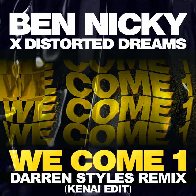 We Come 1 - Darren Styles Remix / Kenai Edit by Darren Styles, Ben Nicky, Distorted Dreams, Kenai - Hardstyle cover art