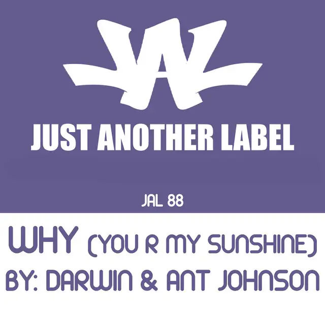 Why (You R My Sunshine) by Darwin, Ant Johnson - Happy Hardcore cover art