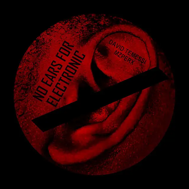 No Ears For Electronic - Meme Mix by David Temessi, Mzperx - Hard Techno cover art
