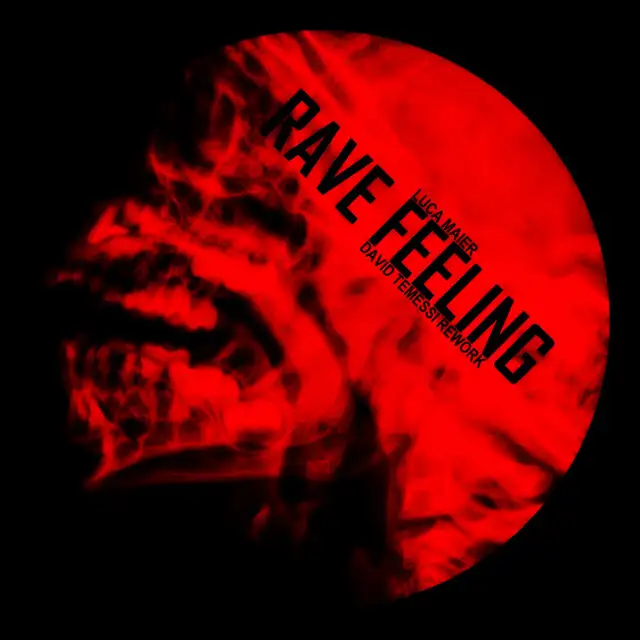 Rave Feeling - David Temessi Rework by David Temessi, Luca Maier - Hard Techno cover art
