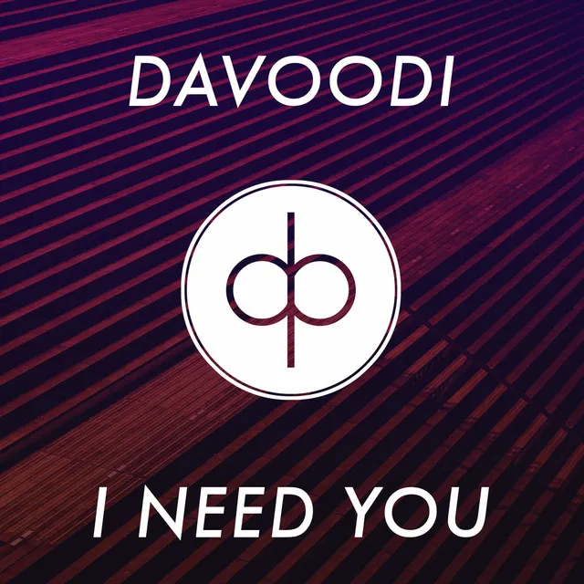 I Need You by Davoodi - Hardstyle cover art