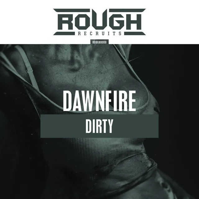Dirty by Dawnfire - Hardstyle cover art