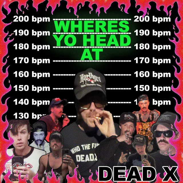 WHERES YO HEAD AT by Dead X - Uptempo cover art