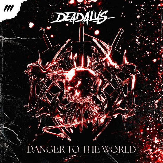 Danger To The World by Deadalus - Rawstyle cover art
