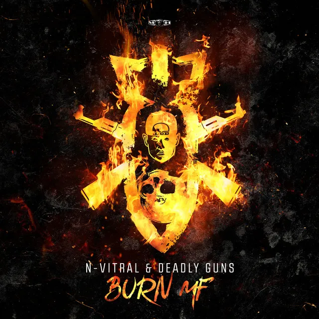 Burn MF by Deadly Guns, N-Vitral - Uptempo cover art