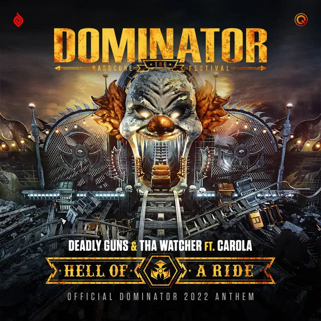 Hell Of A Ride - Official Dominator 2022 Anthem by Deadly Guns, Tha Watcher, Carola - Uptempo cover art