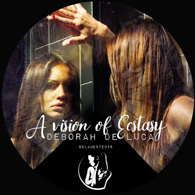 A Vision Of Ecstasy by Deborah de Luca - Hard Techno cover art