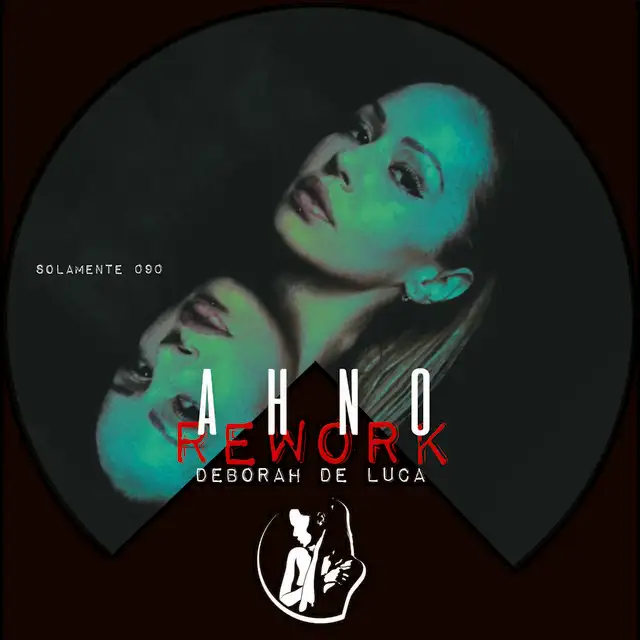 Ahno - 2020 Rework by Deborah de Luca - Hard Techno cover art