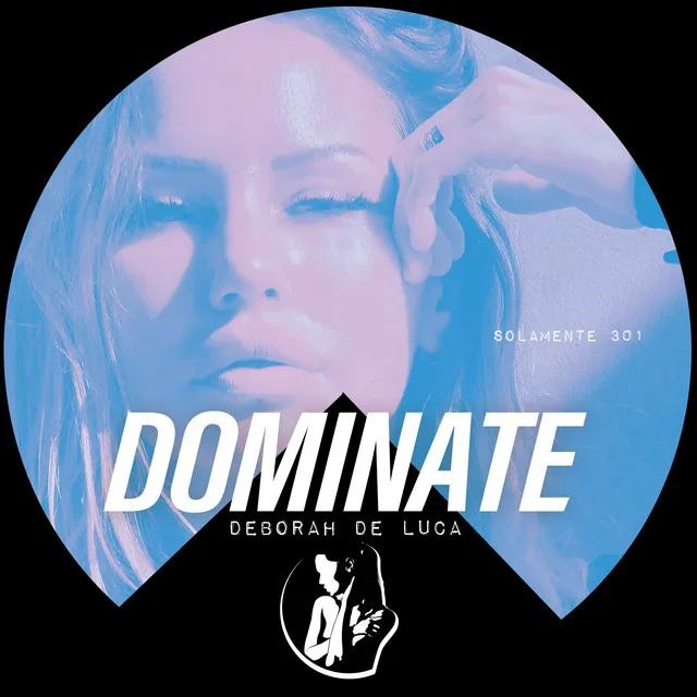 DOMINATE by Deborah de Luca - Hard Techno cover art
