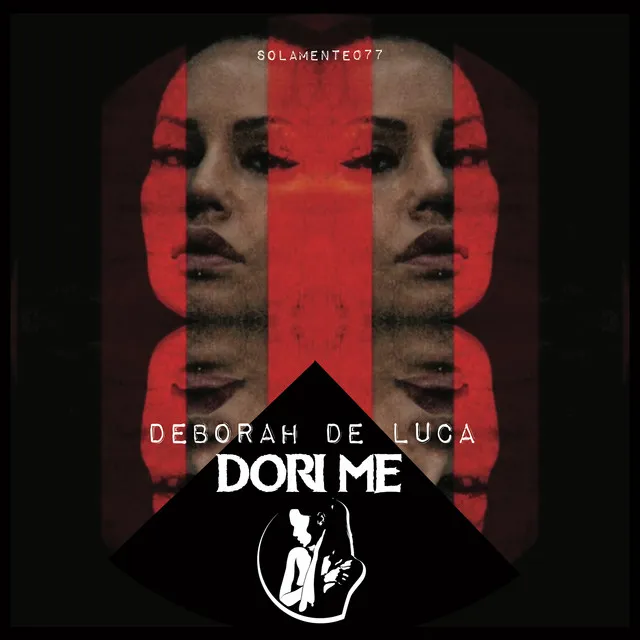 Dori Me - Intro Mix by Deborah de Luca - Hard Techno cover art