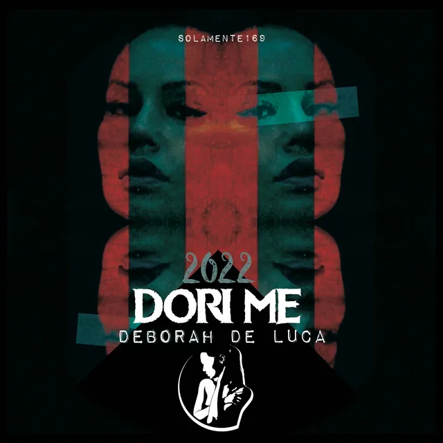 Dori Me - Rework 2022 by Deborah de Luca - Hard Techno cover art